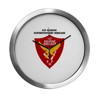 1MEB - M01 - 03 - 1st Marine Expeditionary Brigade with Text - Modern Wall Clock